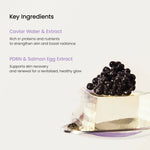 Close-up of Caviar, PDRN, and Salmon Egg Extract ingredients used for skin recovery and healthy radiance.