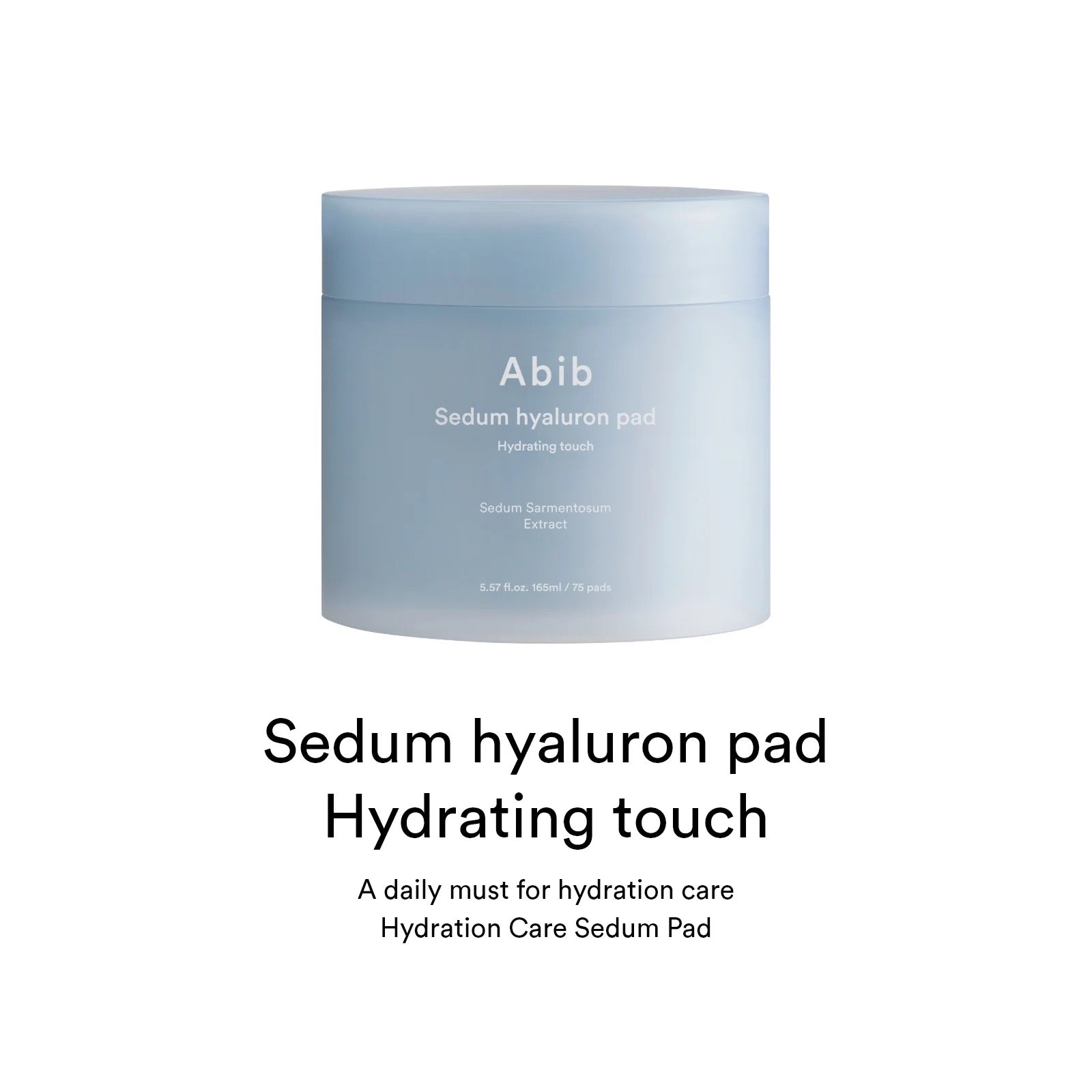 Buy Abib Sedum hyaluron pad Hydrating touch - 165ml. 75 pads Online in Saudi Arabia - YASHIE SA